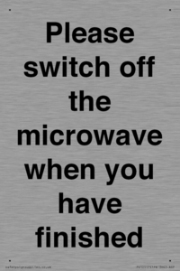Please switch off the microwave when you have finished